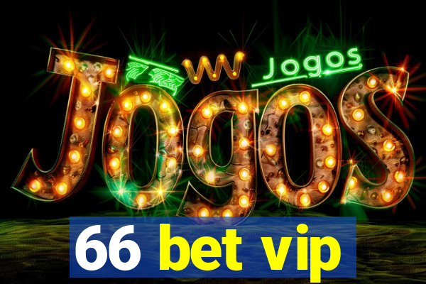 66 bet vip